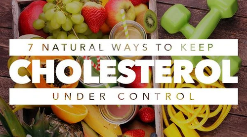 7 Natural Ways to Keep Cholesterol Under Control